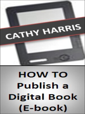 cover image of How to Publish a Digital Book (E-book) [Article]
